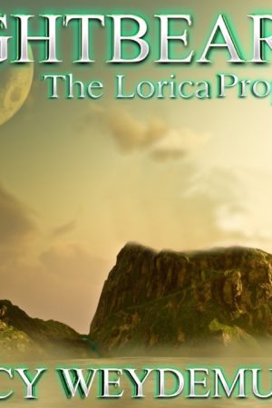 Lightbearer: The Lorica Prophecies–a Review by J. D. Rempel