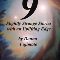 9 Slightly Strange Stories with an Uplifting Edge–a Review by J. D. Rempel