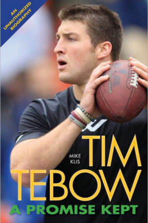 Tim Tebow: A Promise Kept–a Review by J.D. Rempel